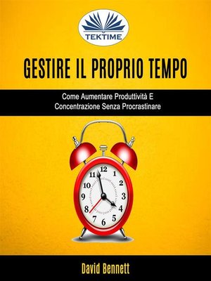 cover image of Gestire Il Proprio Tempo
